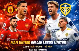 Nhận định Man Utd vs Leeds Utd 14/04/2026: Carrick giải bài toán hàng thủ trước cơn bão chấn thương