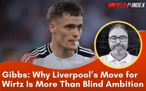 Vì Sao Liverpool Theo Đuổi Wirtz Không Chỉ Là Tham Vọng Mù Quáng