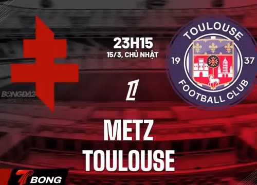 Nhận định bóng đá Metz vs Toulouse vòng 26 khi chủ nhà ở thế chân tường