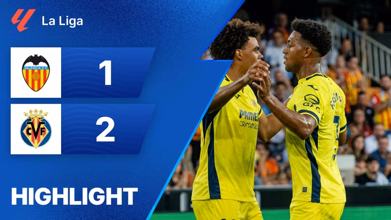 Xem lại | Valencia 1 - 2 Villarreal | La Liga 2026/2027