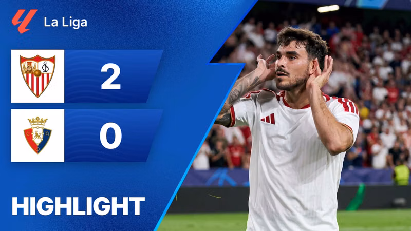 Xem lại | Sevilla 2 - 0 Osasuna | La Liga 2026/2027
